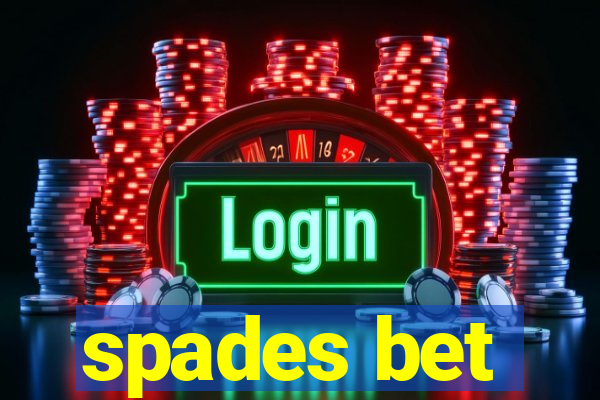 spades bet
